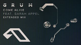 Grum Feat Sarah Appel "Come Alive"