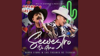 Secuestro De Amor - Grupo Firme & Los Tucanes de Tijuana