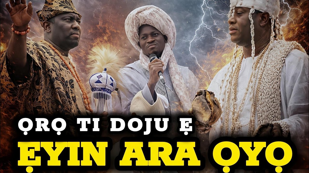 Ẹyin Ara Ọyọ Ọrọ Doju ẹ - Alfa Lamunigun Ọyọ Tu Pẹrẹpẹrẹ Ọrọ Aláàfin Ọyọ Ati Awon Ọyọ Mesi