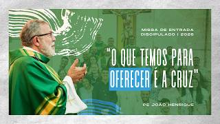 Discipulado I | O que temos para oferecer é a Cruz – Pe. João Henrique