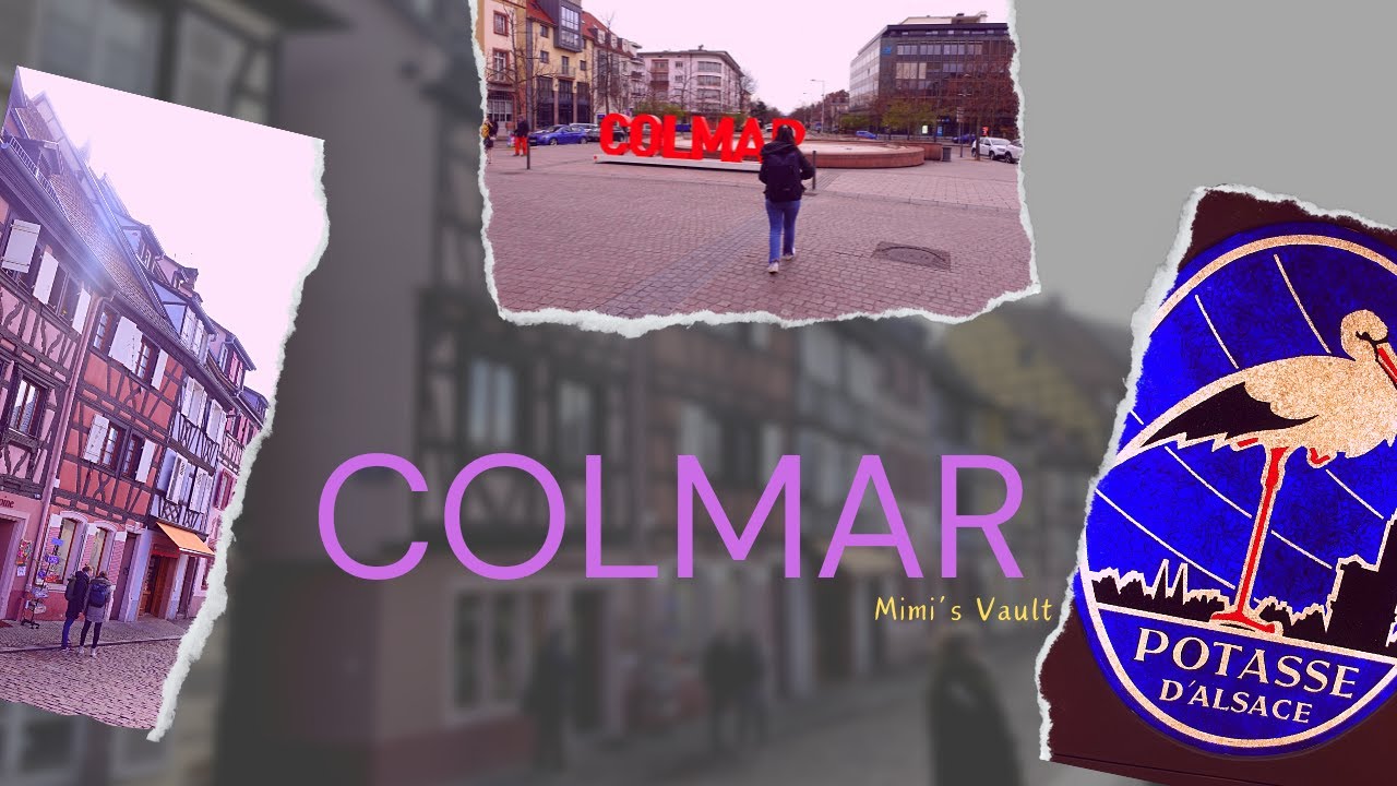رحلتي إلى كولمار - Mon Voyage à Colmar - My Journey to Colmar  ✈️🏞️ 🇫🇷