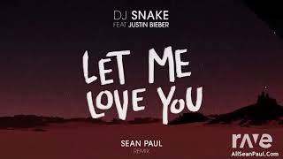 Let You Love Me - Dj Snake & Dj Snake ft. Justin Bieber, Sean Paul, Justin Bieber | RaveDj