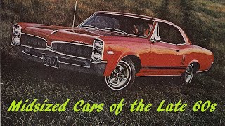 Mid sized cars of the Late 60s