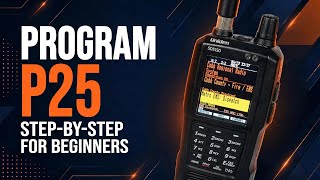 How to Program P25 on the Uniden SDS150 — Complete Beginner's Guide News