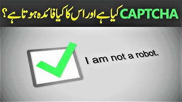 Captcha Explained in Just 2 Minutes (Urdu/Hindi) | General Knowledge | LET ME KNOW