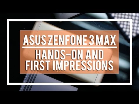 Asus ZenFone 3 Max - Initial Review