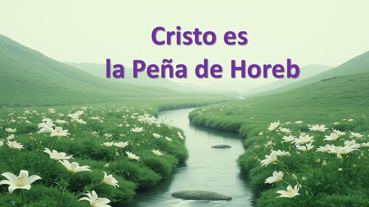 Cristo es la Peña de Horeb – Cántico Cristiano de Alabanza y Reflexión