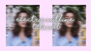 electric outline tutorial || video star