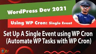 wordpress dev (2021) - setup a single event using wp cron [automate wordpress tasks with wp cron]