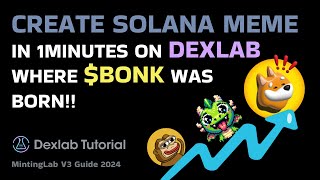 How To Create A Solana Token By Dexlab Just 1 Minutes Who Is Next Bonk?