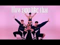 BLACKPINK - &#39;How You Like That&#39; DANCE VIDEO (Boys Version - Spain)