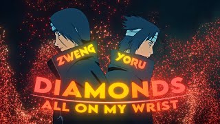 Diamonds All On My Wrist - Yoru X Zweng Collab Editamv