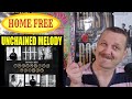 HOME FREE - UNCHAINED MELODY | REACTION | GOOSEBUMPS GUARANTEED | TOMTUFFNUTS REACTS