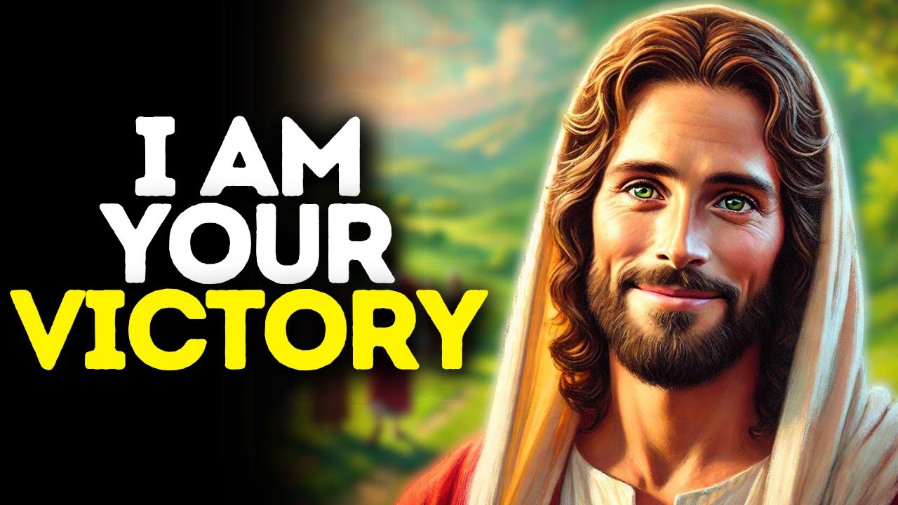 I Am Your Victory | God Says | God Message Today | Gods Message Now ...