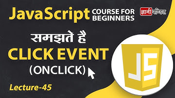 Javascript Onclick Event | Lecture 45 | JavaScript for Beginners