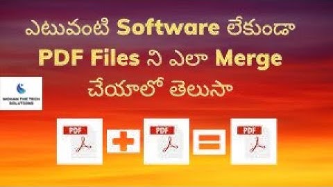 How To Merge Pdf Files Into One Pdf File In Telugu #mohanthetechsolutions #pctricks #tech