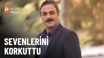 Ufuk Özkan’a ne oldu? Ünlü oyuncu yoğun bakımda  - atv Ana Haber 16 Eylül 2025