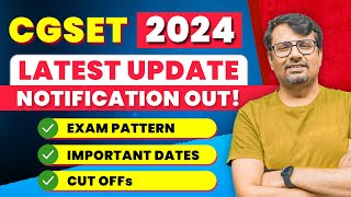 CGSET 2024 | Exam Pattern, Important Dates, CutOffs & Eligibility | CGSET Latest Update By GP Sir