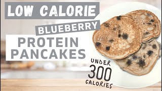 How to make Low Calorie Protein Pancakes *under 300 calories