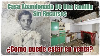 Esta CASA ABANDONADA Pertenecía A Una Familia Sin Recursos ¿En Ruinas Y En Venta? // AnitaNext