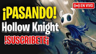 EXPLORANDO HOLLOW KNIGHT SILKSONG -  ACTO 3  ¡SUSCRÍBETE y TE SALUDO EN VIVO!