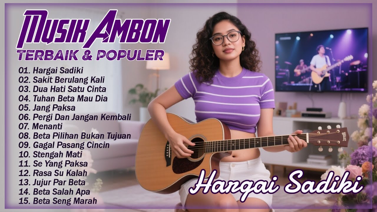 Kumpulan Lagu Ambon Terbaik Dan Terpopuler || Musik Ambon Pilihan Paling Keren || Teman Bersantai