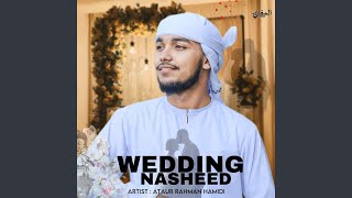 WEDDING NASHEED - Ataur Rahman Hamidi
