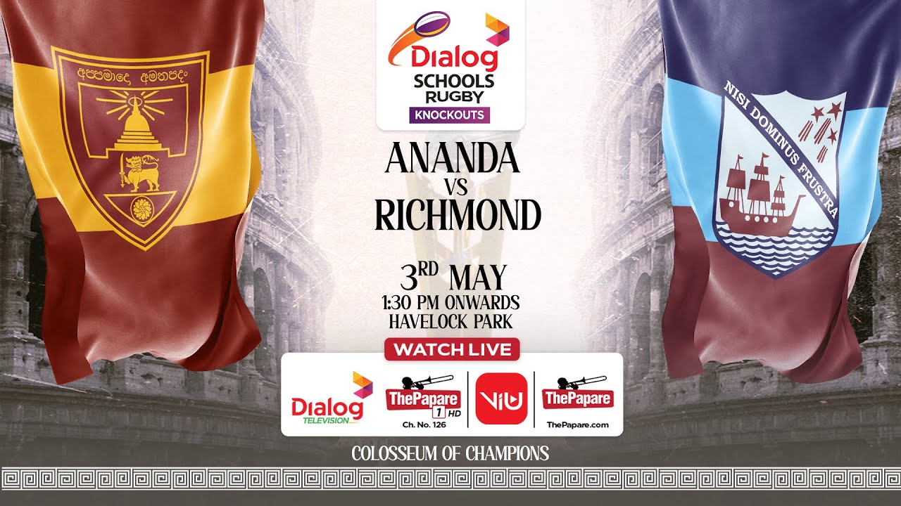 Ananda College vs Richmond College - Dialog Schools Rugby Knockouts 2025 - Premier Trophy