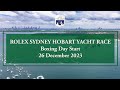 2023 rolex sydney hobart yacht race  start  live broadcast