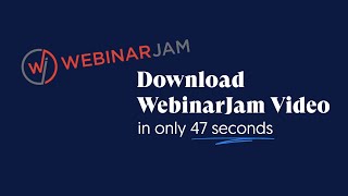 Download WebinarJam Video in only 47 seconds screenshot 4