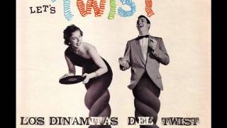 Los Dinamitas del Twist - Oye lo que te digo! (60's)