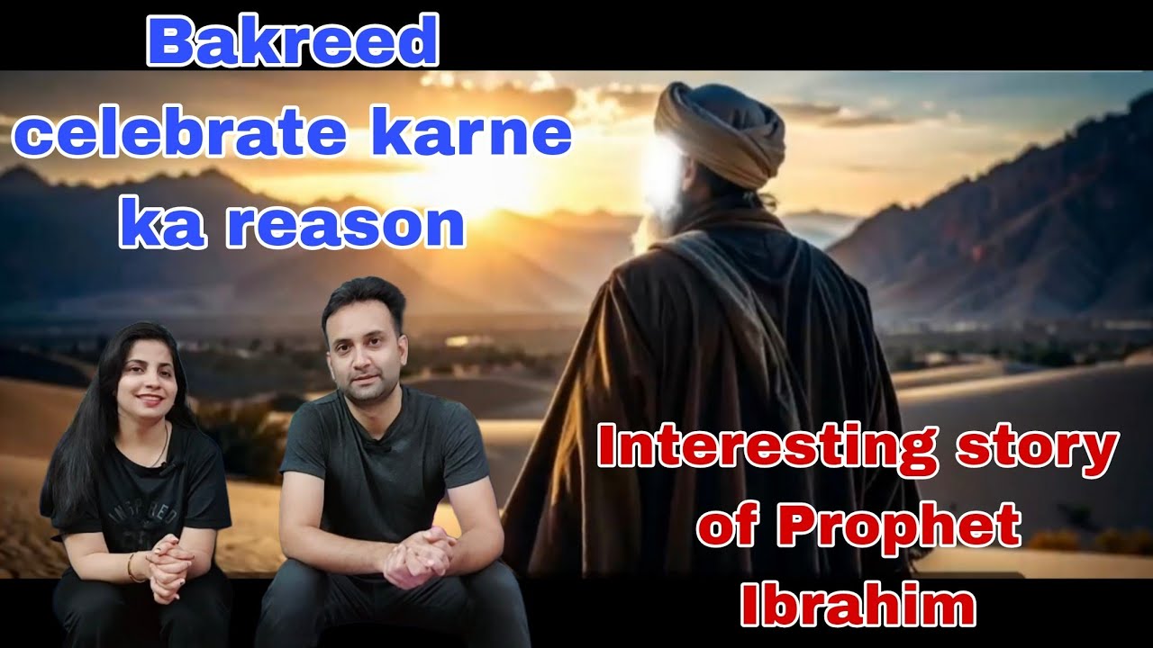 Indian Family Reaction on Why Bakreed is celebrated | Story of Prophet Ibrahim | Ramsha Sultan