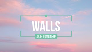 Louis Tomlinson - Walls (Lyrics)