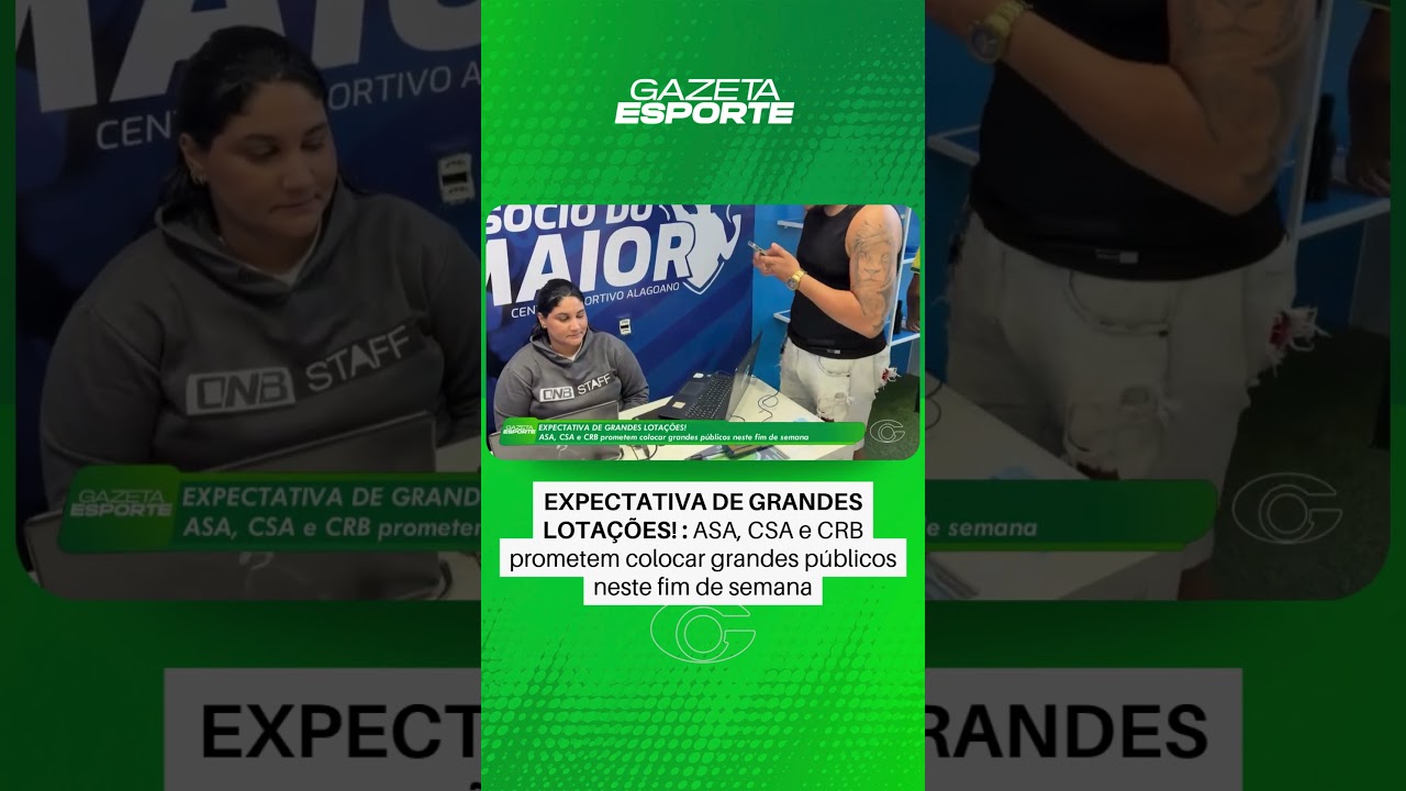 Expectativa de grandes lotações em Alagoas - 12/08/2026