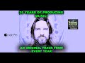 25 Years Of Producing Music! An Original Track From Every Year!