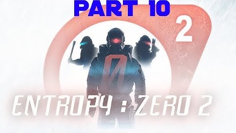 Entropy : Zero 2 gameplay walkthrough - Ending - pt 10