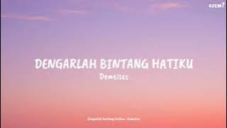 Bintang Hatiku- Demeises (lyrics)