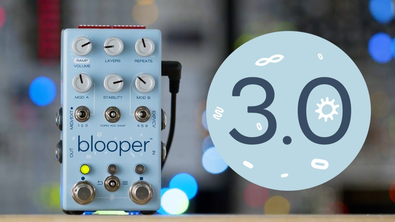 Chase Bliss blooper 最新ファームウェアv3.2 blooper — Chase Bliss