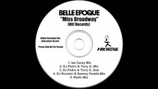 Belle Epoque - Miss Broadway (Ian Carey Mix)