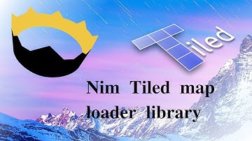 Nim Tiled map loader for 2D games