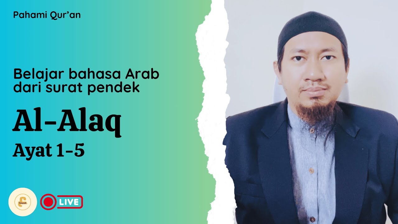 Belajar bahasa Arab dari surat pendek | Surat Al-Alaq Ayat 1-5 | Ustadz Fajrul Islam