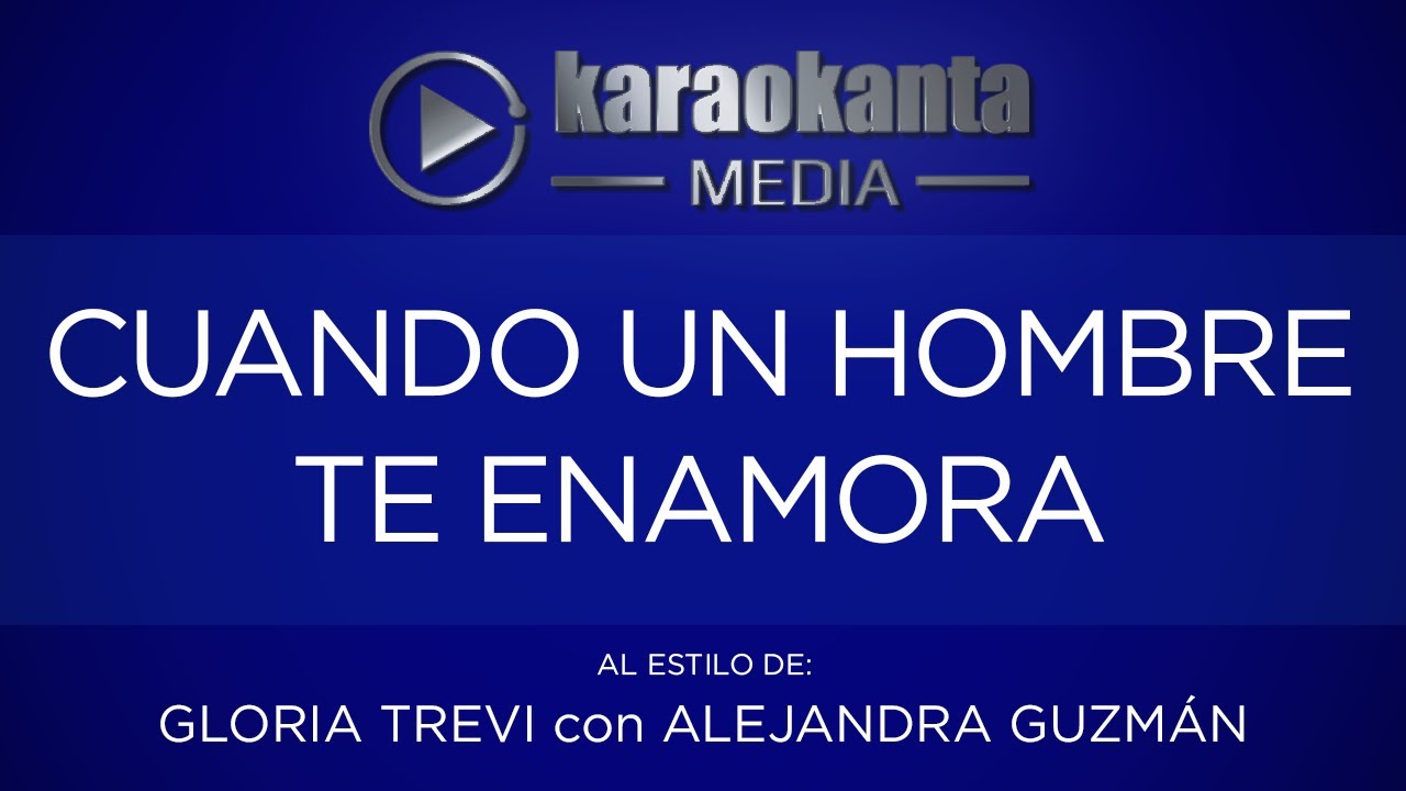 entretenimentos em ingles Karaokanta - Gloria Trevi con Alejandra Guzmán - Cuando un hombre te enamora