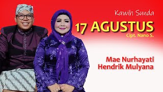 Mae Nurhayati feat Hendrik Mulyana -Tujuh Belas Agustus - Kawih Sunda - @AMIFASTUDIO