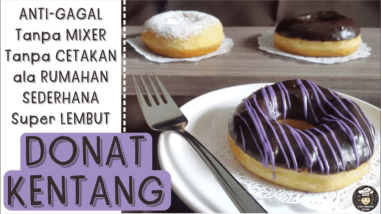 Ter Sukses Resep Donat Kentang Ala Amatir Takaran Sendok Lembut Menul Sederhana Anti Gagal Youtube