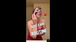 Self care routine #selfcare