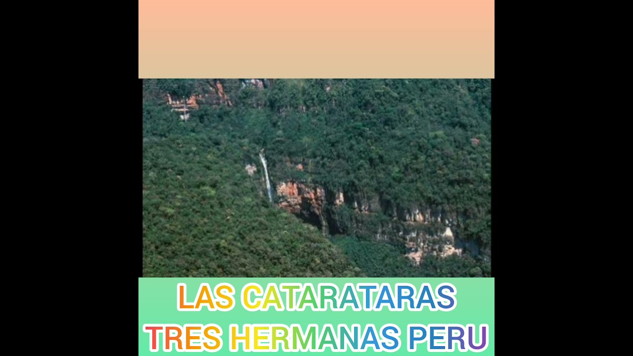 CATARATARAS TRES HERMANAS/PERU
