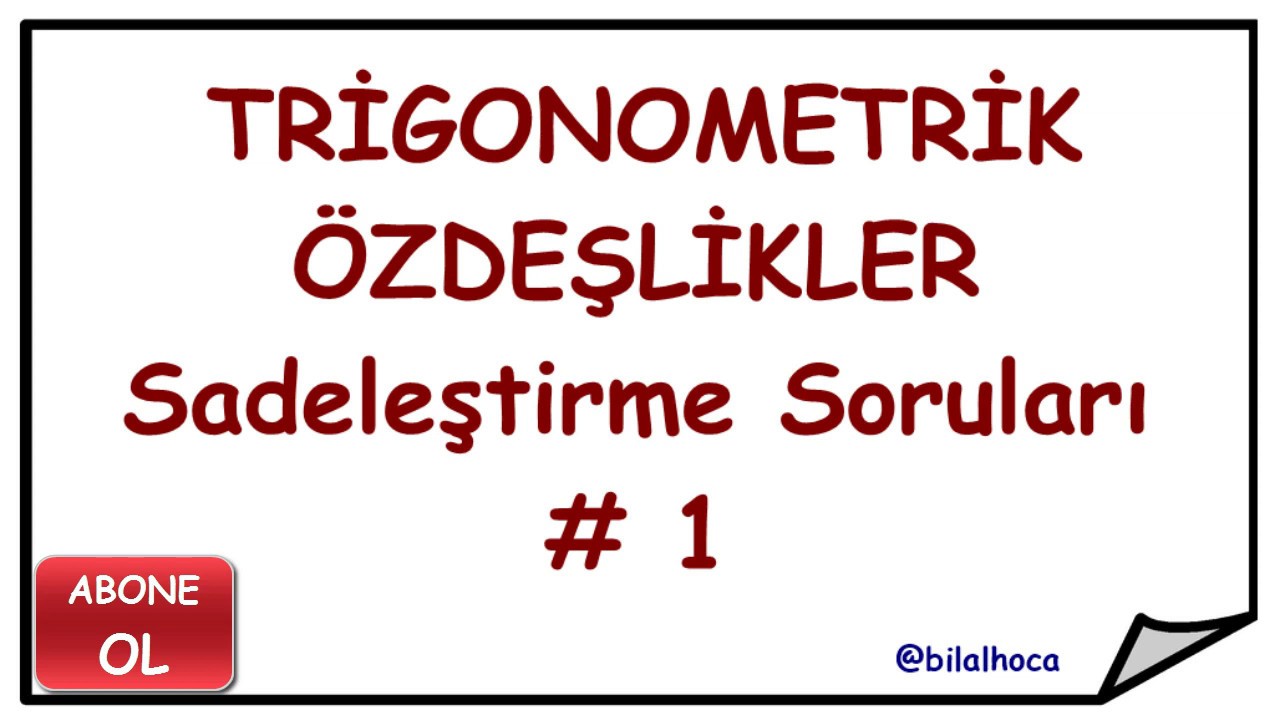trigonometri / trigonometrik özdeşlikler ( sadeleştirme soruları )  #1 / 11.sınıf - tyt - ayt