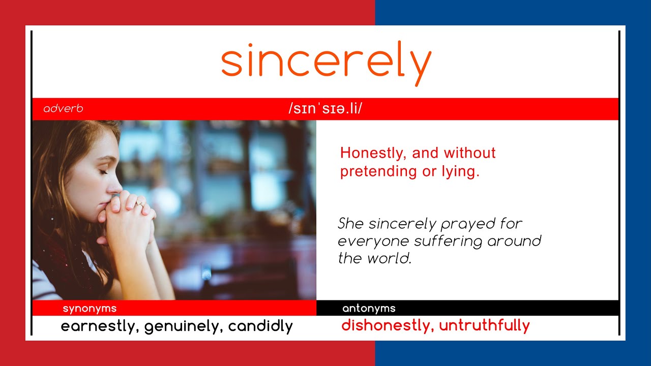 S I N C E R E L Y - WORD OF THE DAY - English - Meaning - Spelling