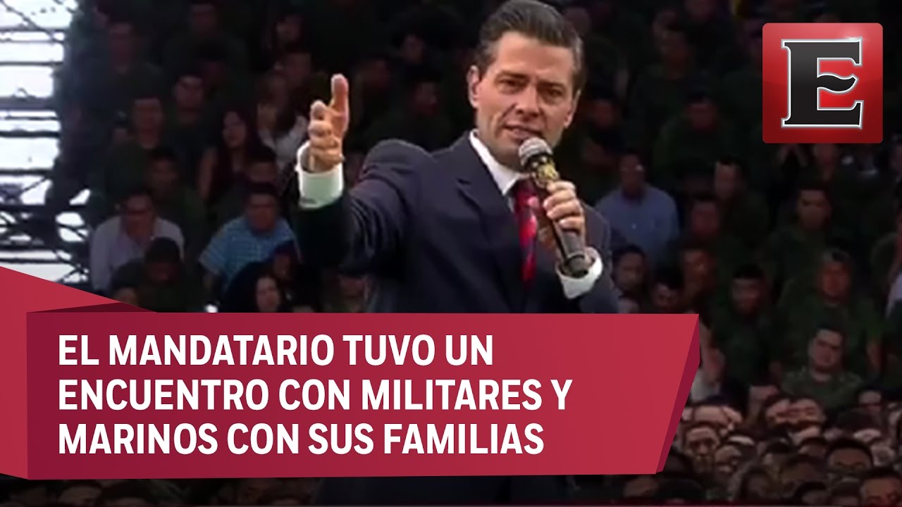 Peña Nieto condena criticas a la labor de las Fuerzas Armadas - YouTube