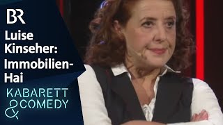 Luise Kinseher – Immobilien-Hai